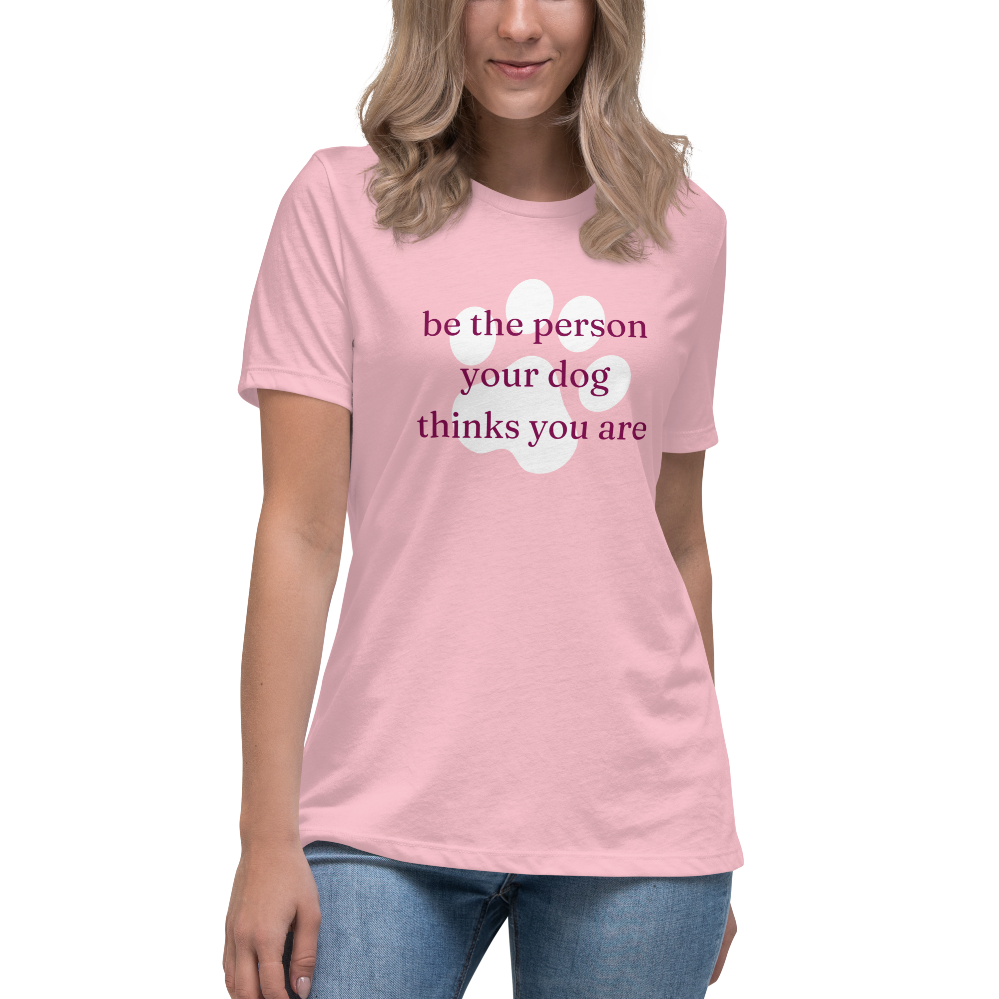 Be The Person Your Dog Thinks You Are | Relaxed T-Shirt - Image 2