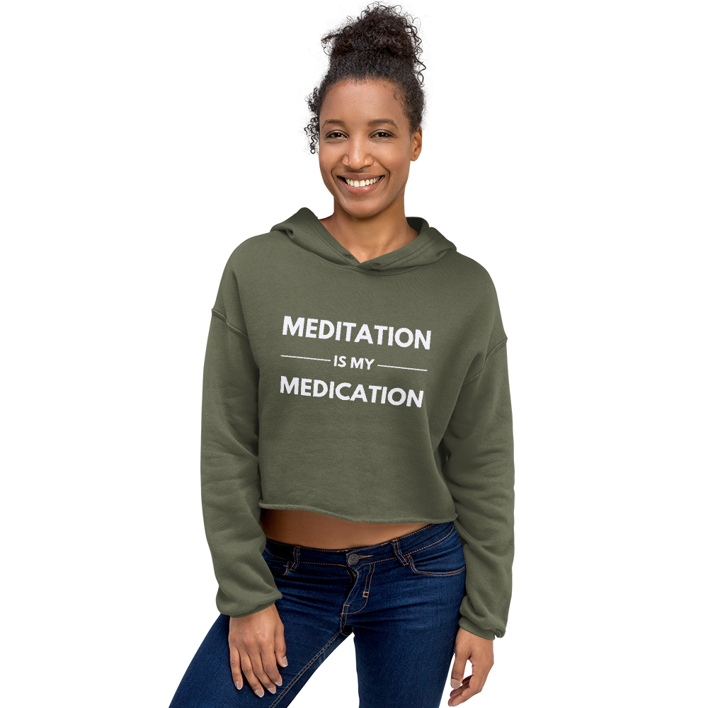 Meditation is my Medication | Cropped Hoodie