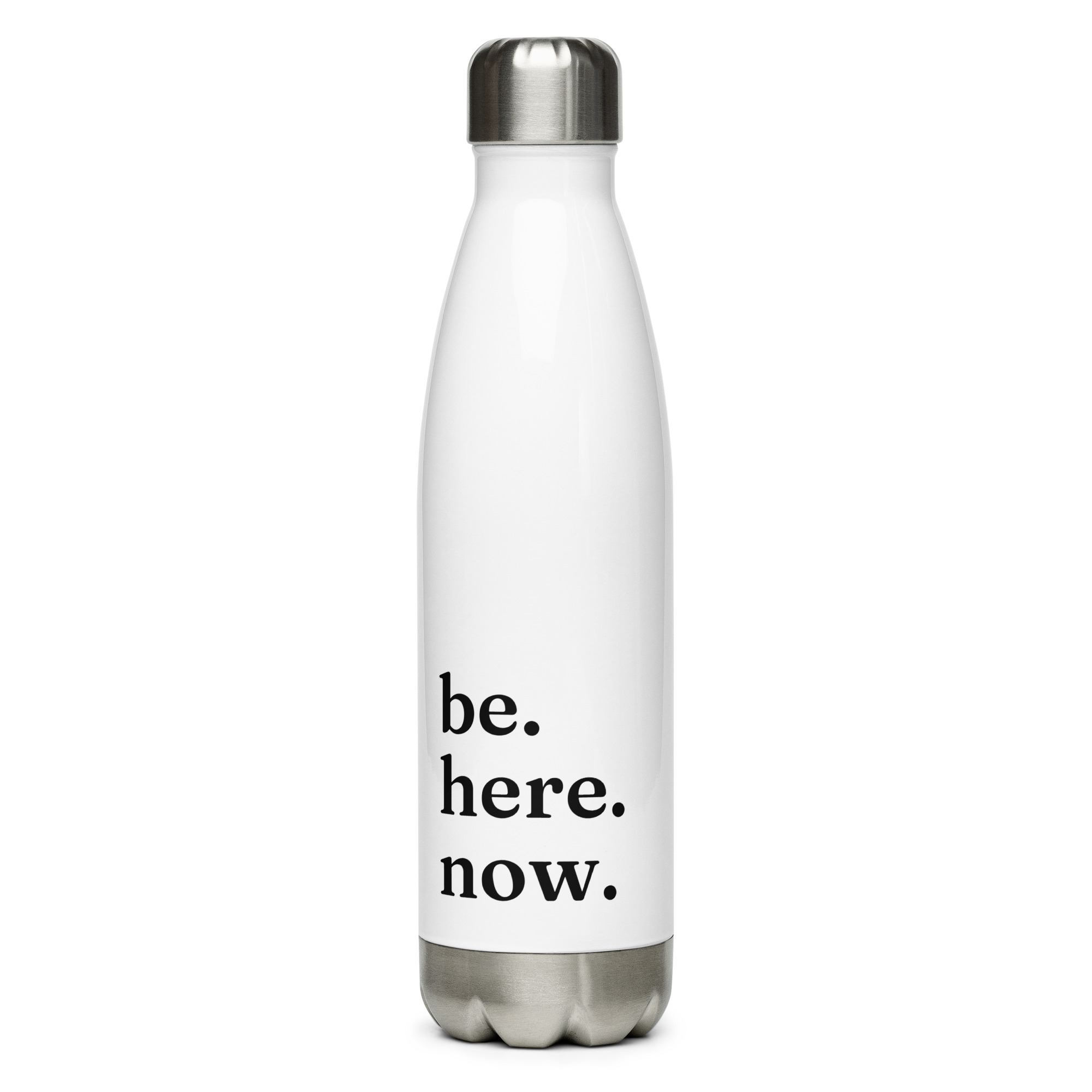 Be. Here. Now. | Stainless Steel Water Bottle